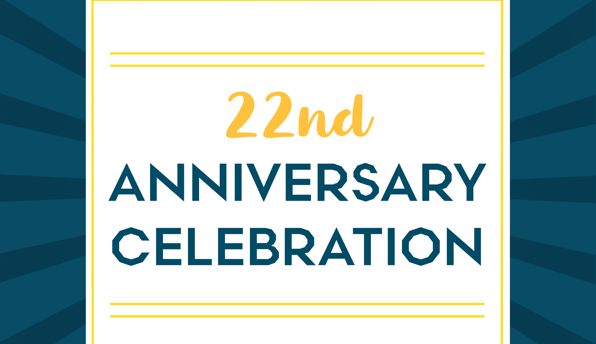 22nd Anniversary Celebration